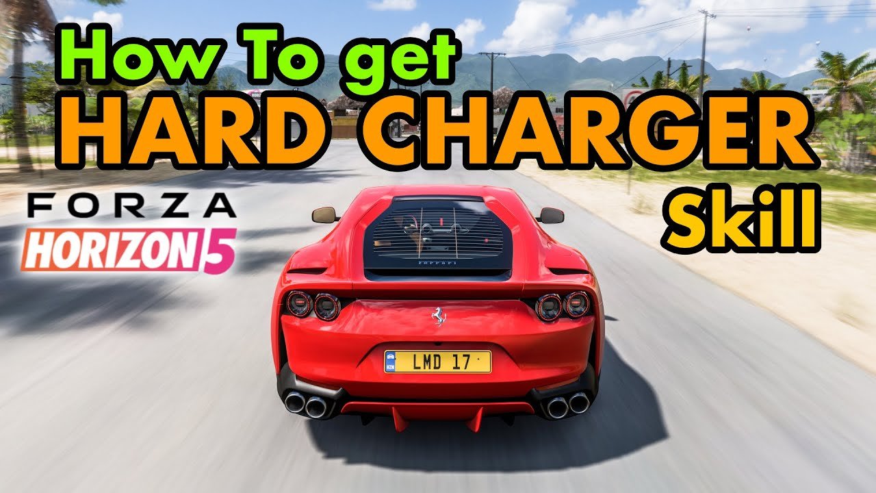 how to earn hard charger skill in fh5, how to get hard charger in forza horizon 5,